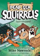 Dead Sea Squirrels 4-Squirrelnapped !
