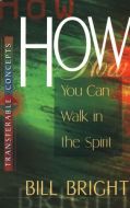 Transferable Concepts 4-How You Can Walk In the Spirit