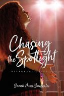 Riverbend Friends 4 - Chasing The Spotlight (Fiction)