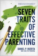 7 Traits of Effective Parenting + Aug