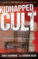 Kidnapped By A Cult (Biography)