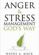Anger And Stress Management God's Way