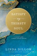 Satisfy My Thirsty Soul: A Woman's Guide