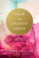 Calm My Anxious Heart-Revised  