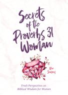 Secrets of the Proverbs 31 Woman Devotion