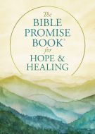 Bible Promise Book For Hope Fnd Healing