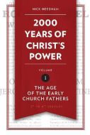2,000 Years of Christ's Power Vol. 1 