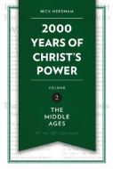 2,000 Years of Christ's Power Vol. 2 