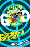Amazing Agents of God-Megatastic Missions