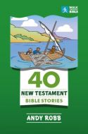 Walk Through Bible - 40 New Testament Bible Stories