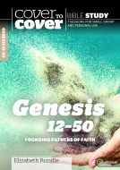 Cover To Cover Bible Study-Genesis 12 - 50