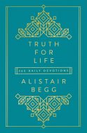 Truth for Life (Alistair Begg)