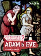 What Does the Bible Really Say/ Adam & Eve 