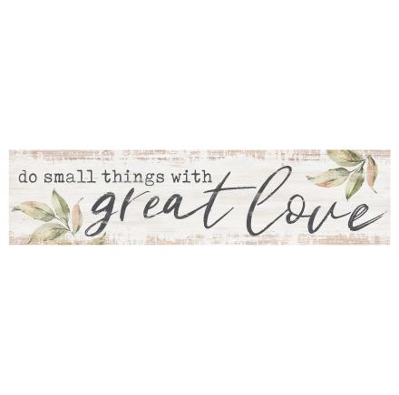 Little Sign - Do Small Things With Great Love