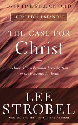 The Case for Christ : A Journalist's Personal Investigation of the Evidence for Jesus