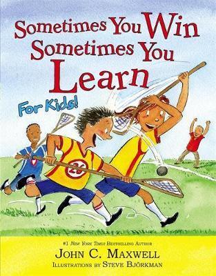 Sometimes You Win-Sometimes You Learn, For Kids