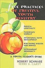 Five Practices of Fruitful Youth Ministry