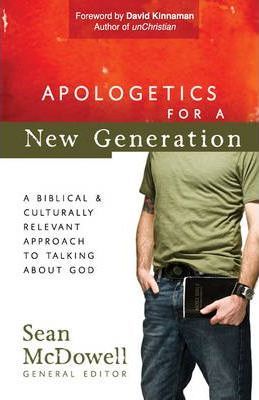 Apologetics For A New Generation