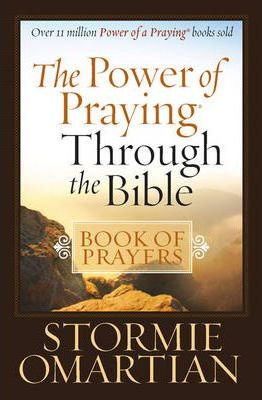 Power Of Praying Through The Bible, The - Book Of Prayers