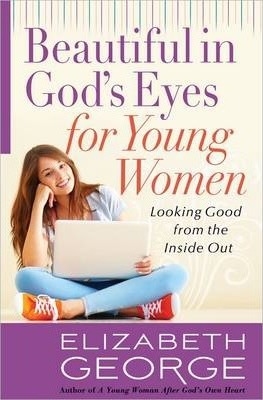Beautiful In God's Eyes For Young Women