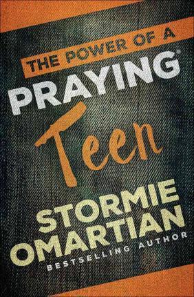 Power Of A Praying Teen, The