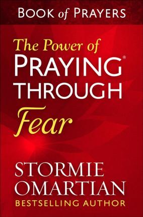Power Of Praying Thru Fear-Book of Prayers