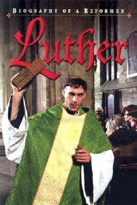 Luther - Biography Of A Reformer