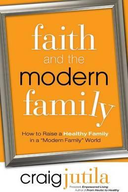 Faith and the Modern Family