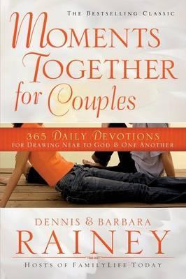 Moments Together for Couples : 365 Daily Devotions for Drawing Near to God & One Another