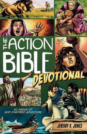 Action Bible Devotional : 52 Weeks of God-inspired Adventure