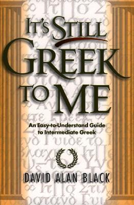 It's Still Greek to Me