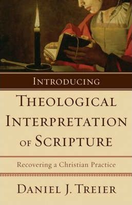 Introducing Theological Interpretation of Scripture