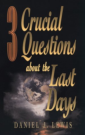 3 Crucial Questions About Last Days