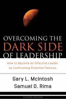 Overcoming The Dark Side Of Leadership