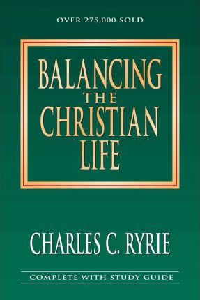 Balancing The Christian Life (w/Study Guide)