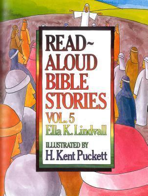 Read Aloud Bible Stories-Volume 5