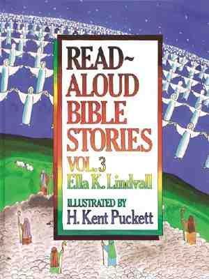 Read Aloud Bible Stories-Volume 3