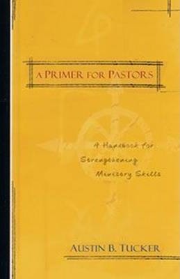 Primer for Pastors, A