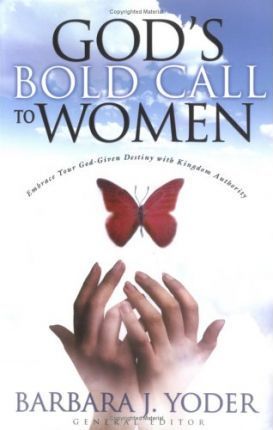 God's Bold Call To Women, Softcover (Barbara Yoder)