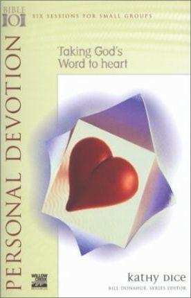 Taking God's Word to Heart : Personal Devotion