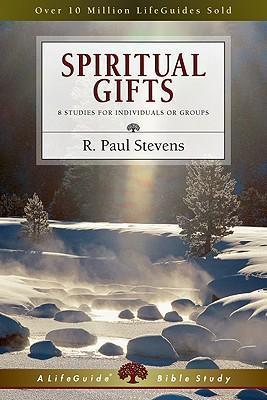 LifeGuide Bible Study (US)- Spiritual Gifts