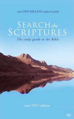 Search The Scriptures-  The Study Guide to the Bible (New NIV Edn)