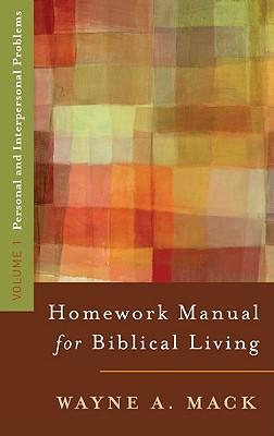 Homework Manual for Biblical Living Vol.1