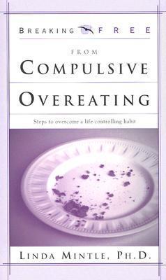 Breaking Free From Compulsive Overeating