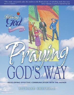 Following God Series : Praying God's Way (Student Workbook)