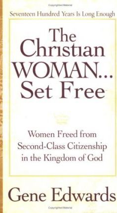 The Christian Woman Set Free