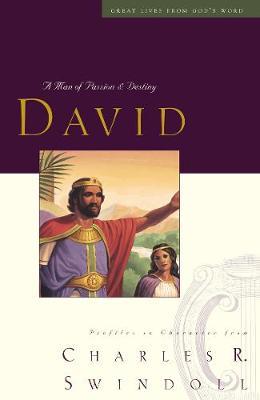 Great Lives Series: David, Man Of Passion And Destiny