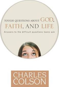 Tough Questions about God, Faith, And Life