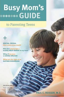 Busy Mom's Guide To Parenting Teens