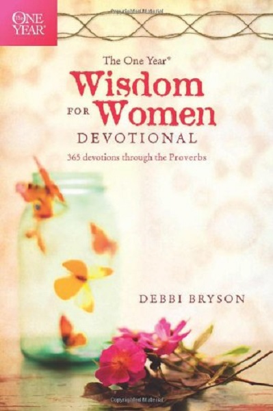 One Year Wisdom for Women Devotional, The